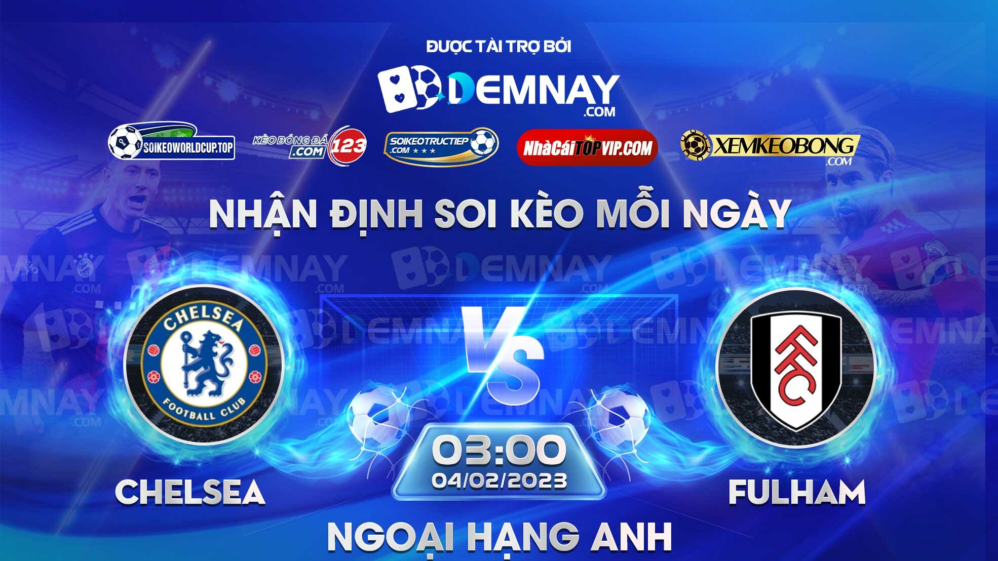 Tip soi kèo trực tiếp Chelsea vs Fulham – 03h00 ngày 04/02/2023 – Ngoại Hạng Anh